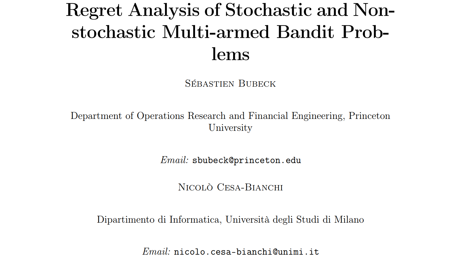 Regret Analysis of Stochastic and Nonstochastic Multi-armed Bandit Problems